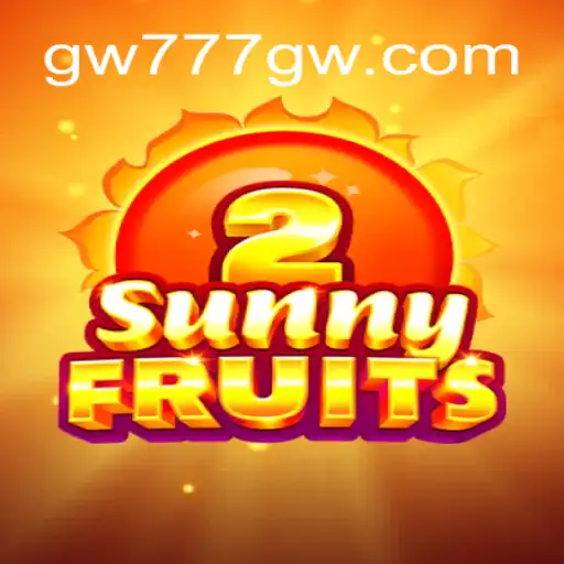 Explore the Exciting World of SunnyFruits2 on GW777: Your Trusted Online Gaming Platform